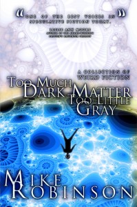 FRONT COVER - Too Much Dark Matter