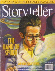 My first sale, the story The Hand of Spudd in Storyteller Magazine