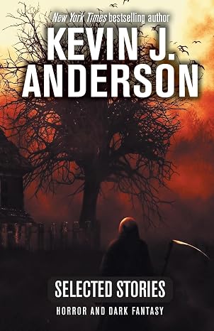 Selected Stories: Horror and Dark Fantasy